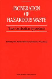 Cover of: Incineration of hazardous waste by edited by Wm. Randall Seeker and Catherine P. Koshland.