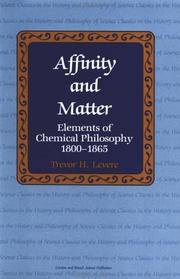 Cover of: Affinity and matter: elements of chemical philosophy, 1800-1865
