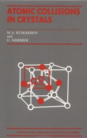 Cover of: Atomic collisions in crystals by M. A. Kumakhov