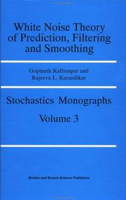 Cover of: White noise theory of prediction, filtering, and smoothing by G. Kallianpur