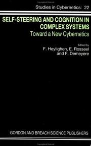 Cover of: Self-steering and cognition in complex systems: toward a new cybernetics