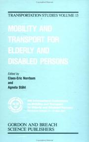 Cover of: Mobility and transport for elderly and disabled persons | International Conference on Mobility and Transport for Elderly and Disabled Persons (5th 1989 Stockholm, Sweden)