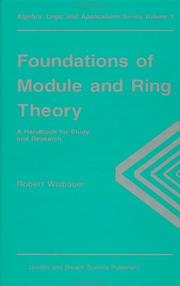 Foundations of module and ring theory by Robert Wisbauer