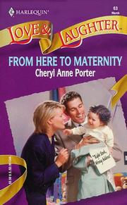Cover of: From Here To Maternity (Right Stork, Wrong Address) by Cheryl Anne Porter