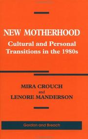 Cover of: New motherhood: cultural and personal transitions in the 1980s