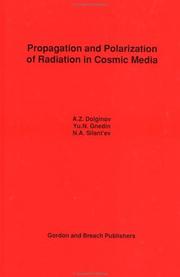 Cover of: Propagation and polarization of radiation in cosmic media by Arkadiĭ Zelikovich Dolginov