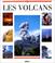 Cover of: Les volcans