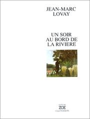 Cover of: Un soir au bord de la rivière by Jean-Marc Lovay