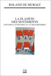 Cover of: La planète des sentiments by Roland de Muralt