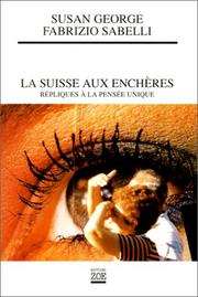 Cover of: La Suisse aux enchères: répliques à la pensée unique