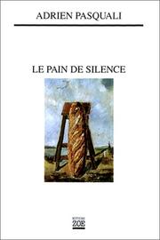 Cover of: Le pain de silence