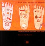 Cover of: Le corps, miroir du monde: voyage dans le musée imaginaire de Nicolas Bouvier