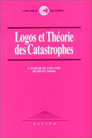 Logos et théorie des catastrophes, à partir de l'œuvre de René Thom by Jean Petitot