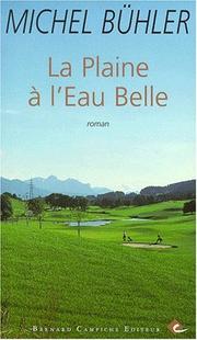 Cover of: La plaine à l'eau belle: roman