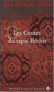 Cover of: Les contes du tapis Béchir by Jean François Sonnay