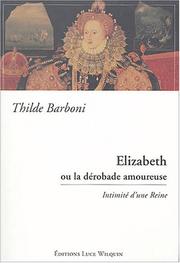 Elizabeth, ou, La dérobade amoureuse by Thilde Barboni