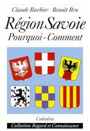 Cover of: Région Savoie by Barbier, Claude licencié en science politique.