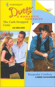 Cover of: The Cash-Strapped Cutie / Keepsake Cowboy by Liz Ireland & Carrie Alexander