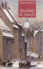 Cover of: Une histoire de famille by Liliane Roskopf