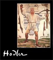 Cover of: Hodler: Fondation Pierre Gianadda, Martigny, Suisse, 13 juin au 20 octobre 1991