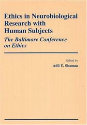 Cover of: Ethics in neurobiological research with human subjects: the Baltimore Conference on Ethics
