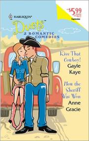 Cover of: Kiss That Cowboy! / How The Sheriff Was Won by Gayle Kaye And Annie Gracie