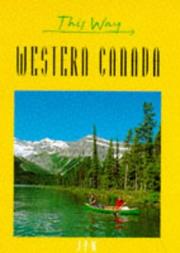 Cover of: This Way Western Canada (This Way Guides)