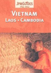 Cover of: This Way Vietnam, Laos, Cambodia (This Way) by Bernard Joliat, Sonia Vian