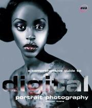 Cover of: A comprehensive guide to digital portrait photography by Duncan Evans