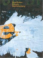 Epica Book Sixteen: Europe's Best Advertising (Epica: Europe's Best Advertising) by AVA Publishing