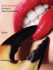 Cover of: Epica Book Nineteen: Europe's Best Advertising (Epica: Europe's Best Advertising) by Andrew Rawlins