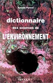Dictionnaire des sciences de l'environnement by Sylvain Parent