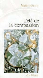 Cover of: L' été de la compassion: roman