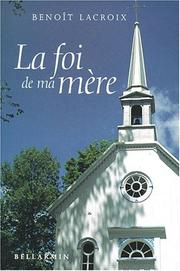 Cover of: La foi de ma mère