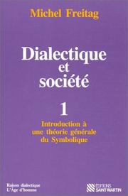 Dialectique et société by Michel Freitag