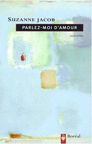 Cover of: Parlez-moi d'amour: nouvelles