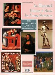 Cover of: An Illustrated History of Music for Young Musicians - The Middle Age- Renaissance Period