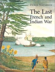 Cover of: The Last French and Indian War: An Inquiry into a Safe-Conduct Issued in 1760 That Acquired the Value of a Treaty in 1990