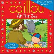 Cover of: Caillou at the Zoo (Playtime series)