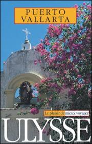Cover of: Puerto Vallarta by Richard Bizier, Roch Nadeau, Guides Ulysse