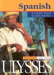 Cover of: Ulysses Spanish Phrasebook: For Better Travel in Latin America (Ulysses Travel Guide)