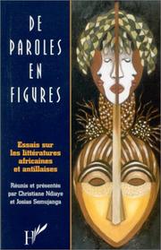 Cover of: De paroles en figures by textes de Amadou Koné ... [et al.] ; réunis et présentés par Christiane Ndiaye et Josias Semujanga.