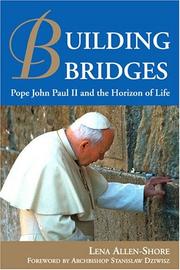 Cover of: Building Bridges: Pope John Paul II and the Horizon of Life