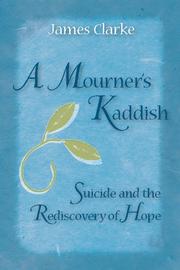 Cover of: A Mourner's Kaddish by James Clarke