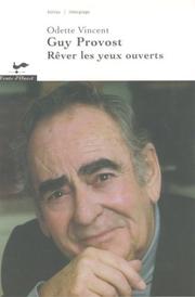 Cover of: Guy Provost: rêver les yeux ouverts