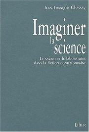 Cover of: Imaginer la science: le savant et le laboratoire dans la fiction contemporaine