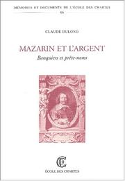 Cover of: Mazarin et l'argent: banquiers et prête-noms