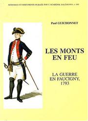 Cover of: Les monts en feu: la guerre en Faucigny, 1793