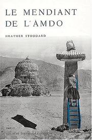 Cover of: Le mendiant de l'Amdo (Recherches sur la Haute Asie) by Heather Stoddard