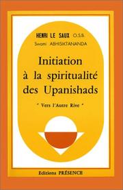 Initiation a la spiritualite des Upanishads by Abhishiktananda